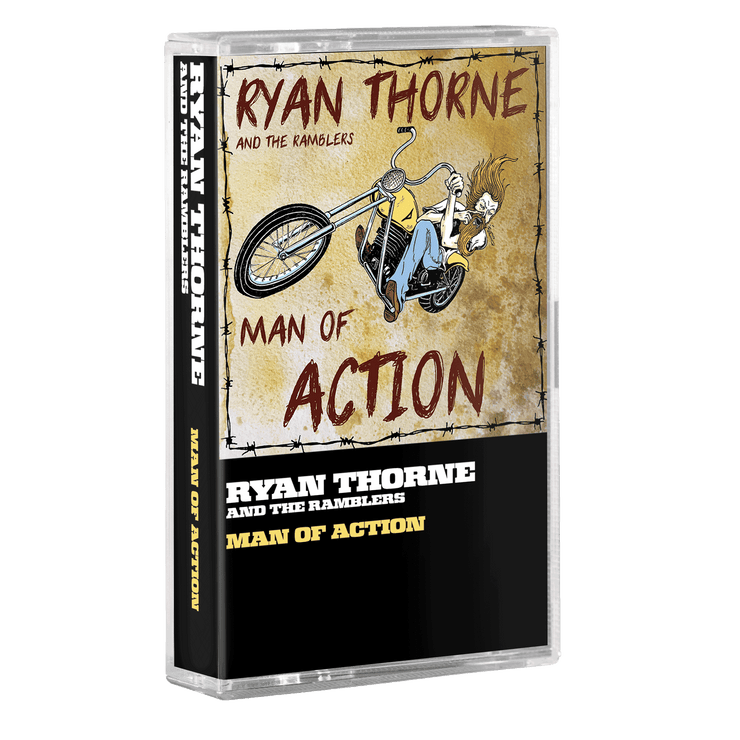 Ryan Thorne And The Ramblers - Man Of Action cassette