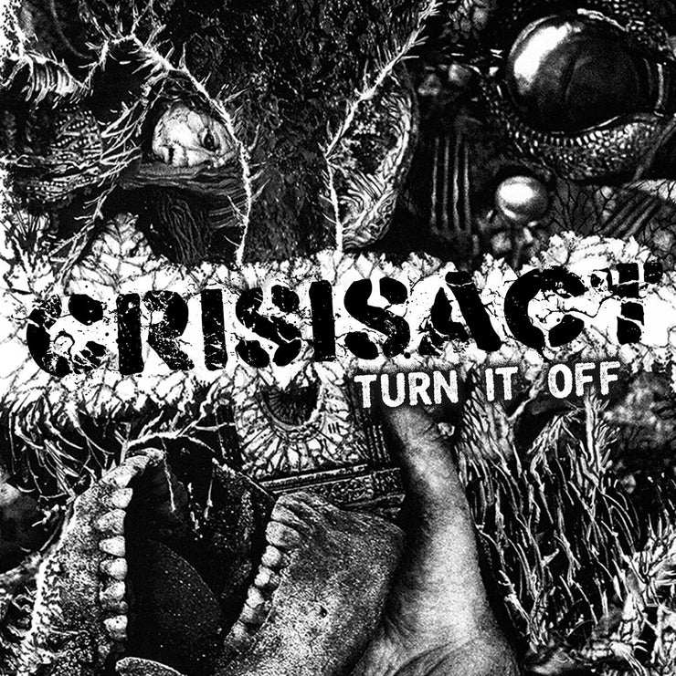 CrisisAct - Turn It Off 7”