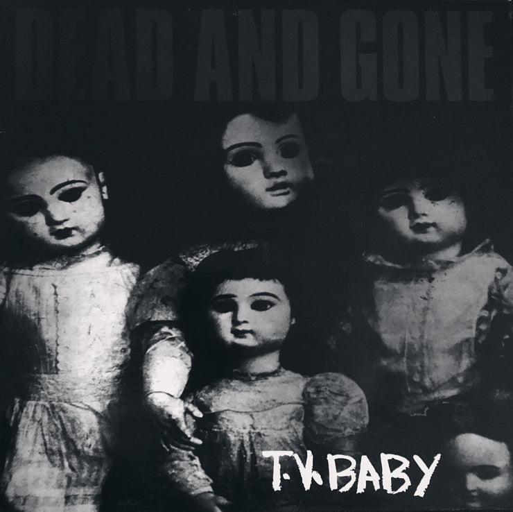 Dead And Gone - T.V. Baby 12”