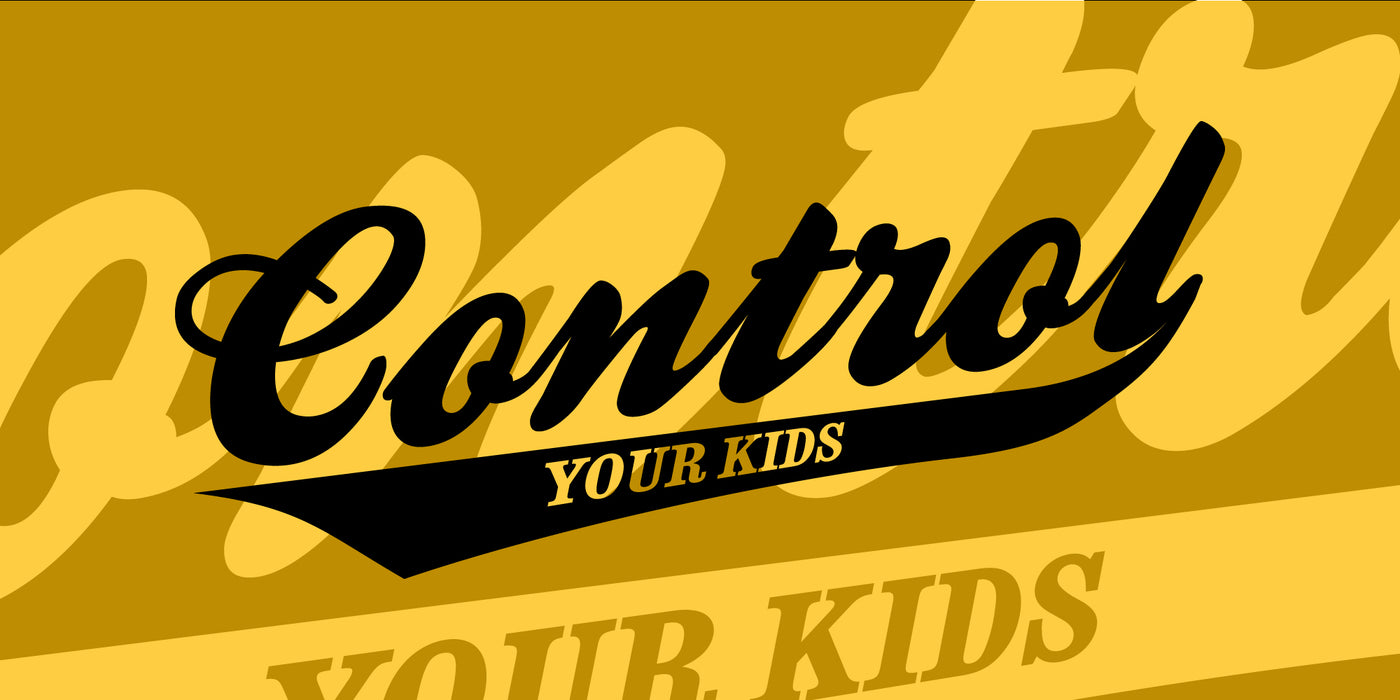 Control Your Kids