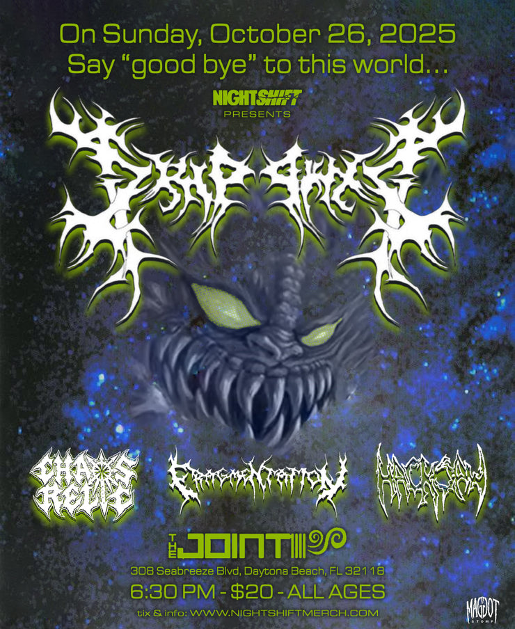 10/26: Dripping, Chaos Relic, Fragmentation & Hacksaw @ The Joint (Daytona Beach, FL) ticket