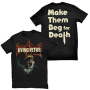 Dying Fetus - Make Them Beg For Death t-shirt