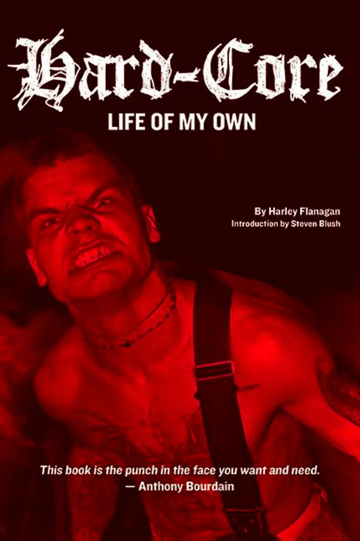 Harley Flanagan - Hard-Core: Life Of My Own book