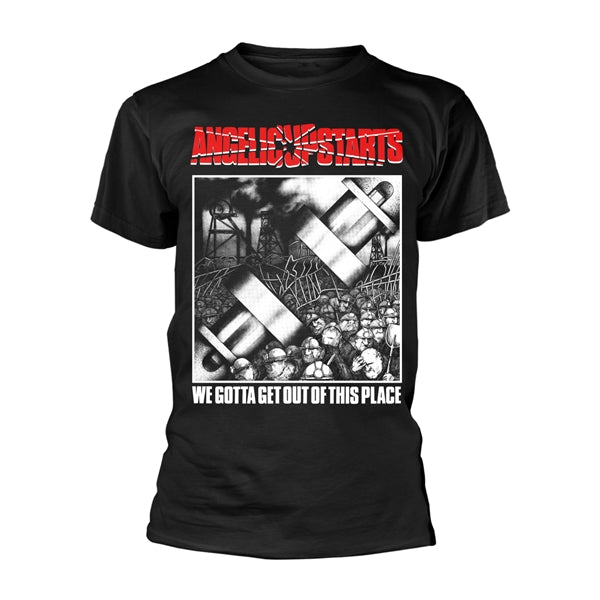 Angelic Upstarts - We Gotta Get Out Of This Place t-shirt