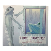 Frog Concert - Lullaby Of The Crystal Eyed Squeaker CD