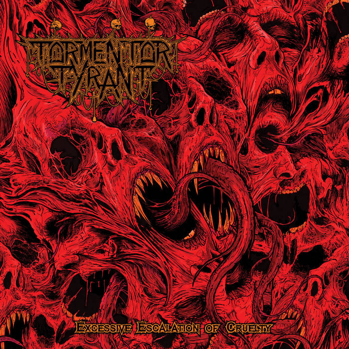 Tormentor Tyrant - Excessive Escalation Cassette