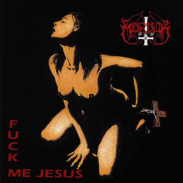 Marduk - Fuck Me Jesus 12”