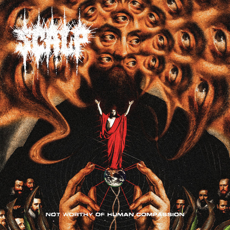 Scalp - Not Worthy Of Human Compassion 12”