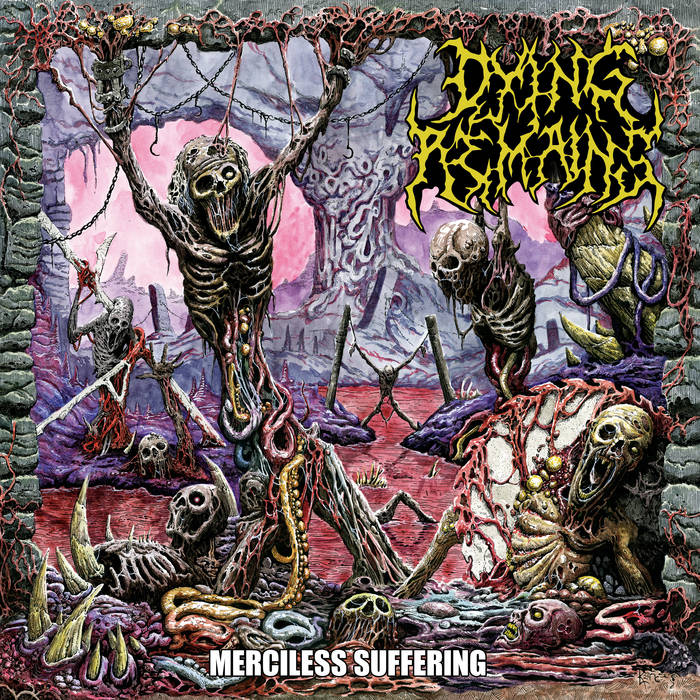Dying Remains - Merciless Suffering cassette