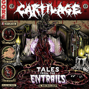 Cartilage - Tales From The Entrails: A Necrology 7" *PRE-ORDER*