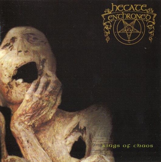 Hecate Enthroned - Kings Of Chaos CD