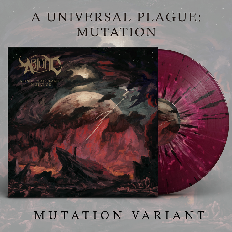 ABIOTIC - A Universal Plague: Mutation 12" *PRE-ORDER* - The Artisan Era