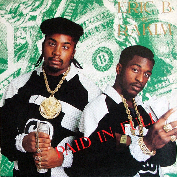 Eric B. & Rakim - Paid In Full 2x12”