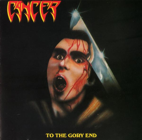 Cancer - To The Gory End 12”