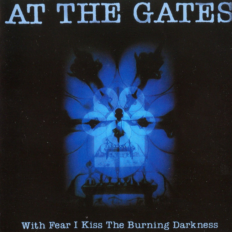 At The Gates - With Fear I Kiss the Burning Darkness CD