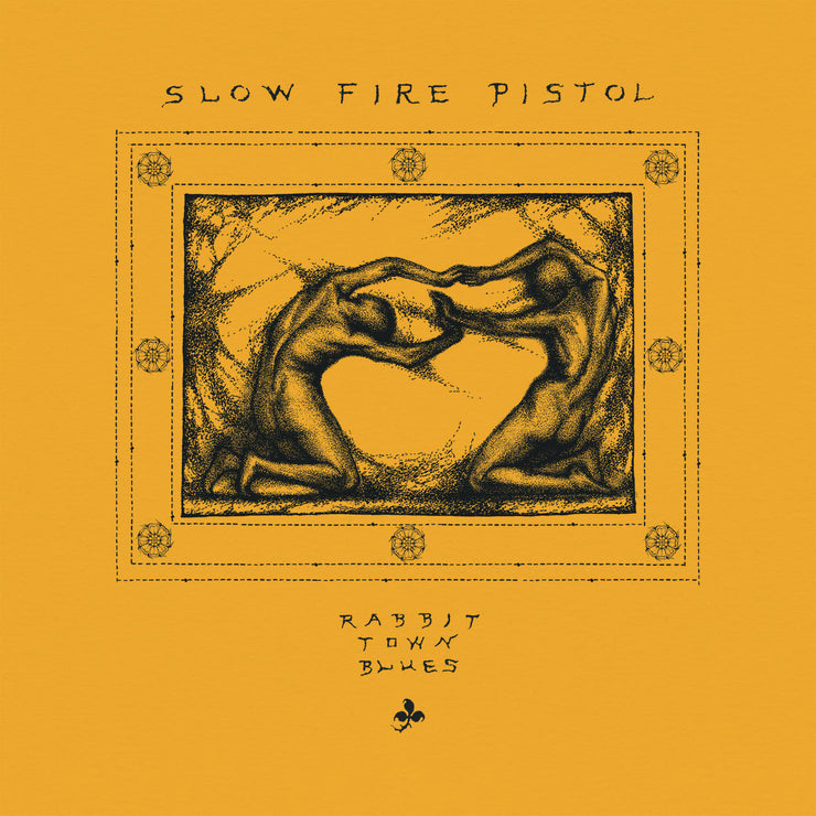 Slow Fire Pistol - Rabbit Town Blues 12”