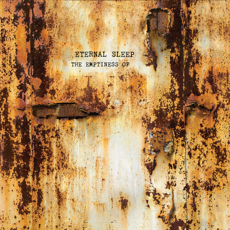 Eternal Sleep - The Emptiness Of 12”
