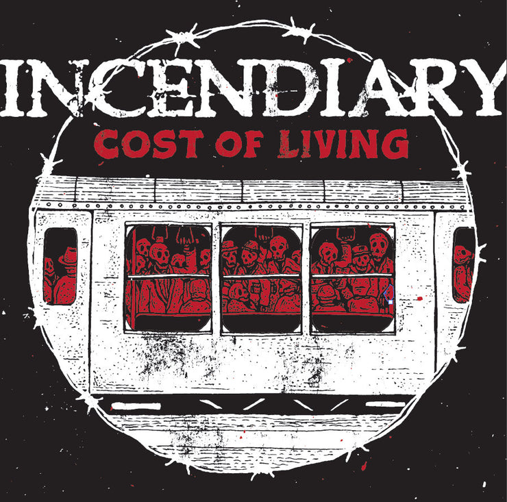 Incendiary - Cost Of Living 12”