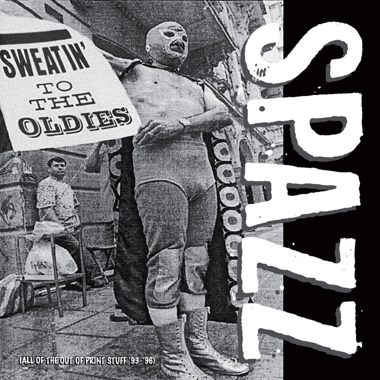 Spazz - Sweatin' To The Oldies 2x12”