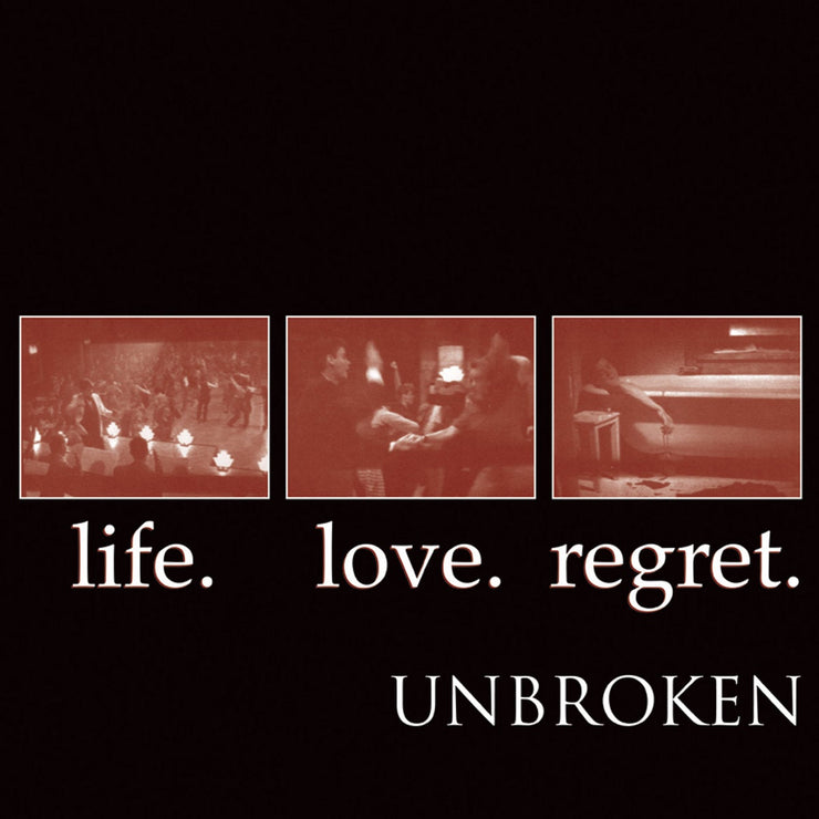 Unbroken - Life, Love, Regret CD