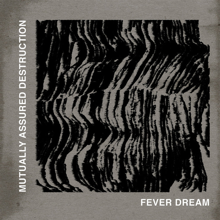 Mutually Assured Destruction - Fever Dream 10"