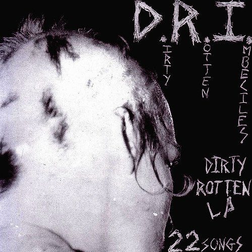 D.R.I. - Dirty Rotten LP 12”