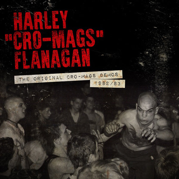Harley Flanagan - The Original Cro-Mags Demos 1982/83 12”