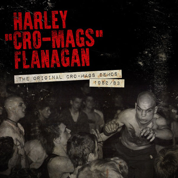 Harley Flanagan - The Original Cro-Mags Demos 1982/83 CD