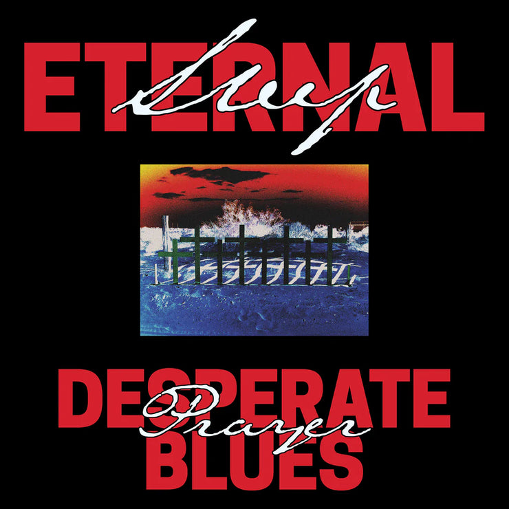 Eternal Sleep - Desperate Prayer Blues 12”
