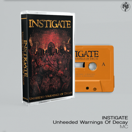 Instigate - Unheeded Warnings Of Decay cassette